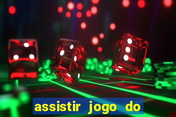 assistir jogo do corinthians ao vivo hoje multi